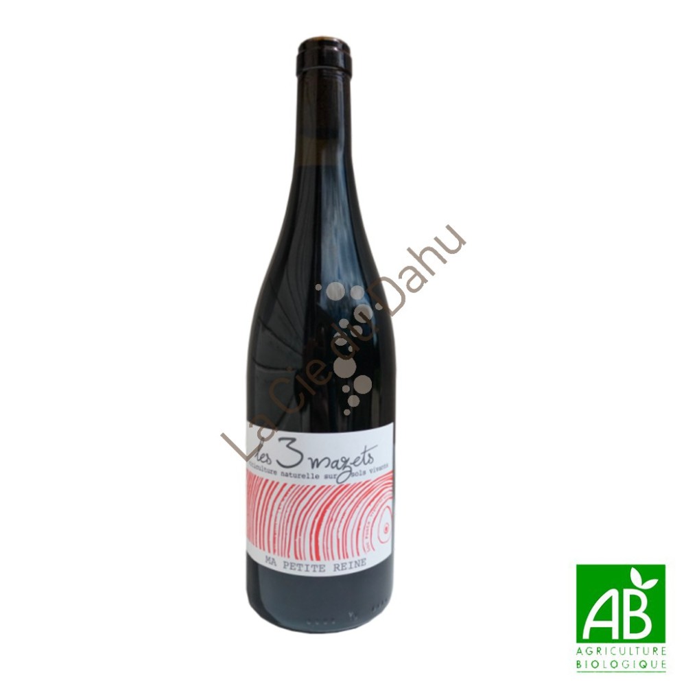 Vin de France Ma Petite Reine 2024, bio, domaine Les 3 Mazets